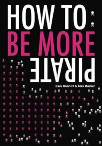 How to Be More Pirate book cover